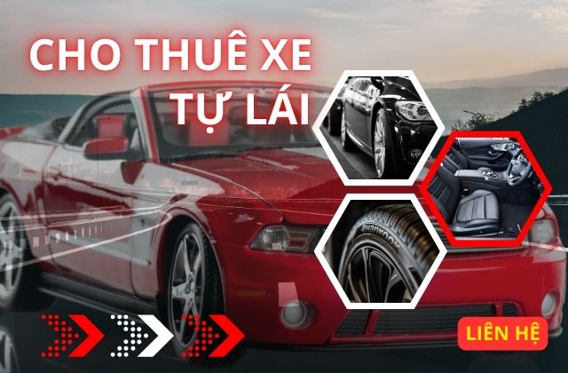 Kinh nghiệm thuê xe tự lái an toàn và tiết kiệm bạn nên biết