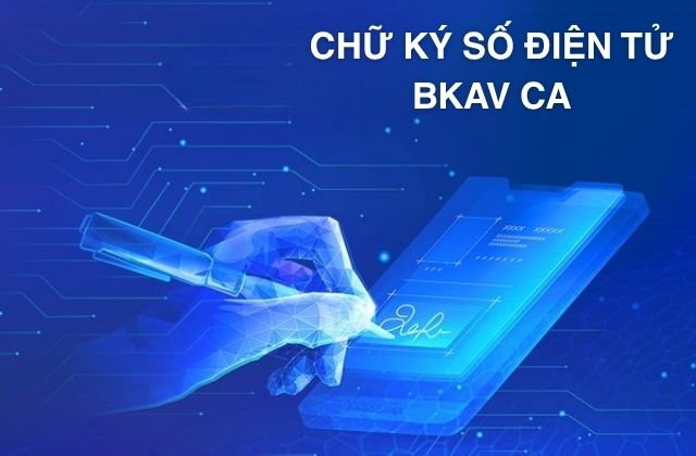 Bkav đẩy mạnh những dịch vụ chữ ký số: Nhanh, chuẩn, an toàn